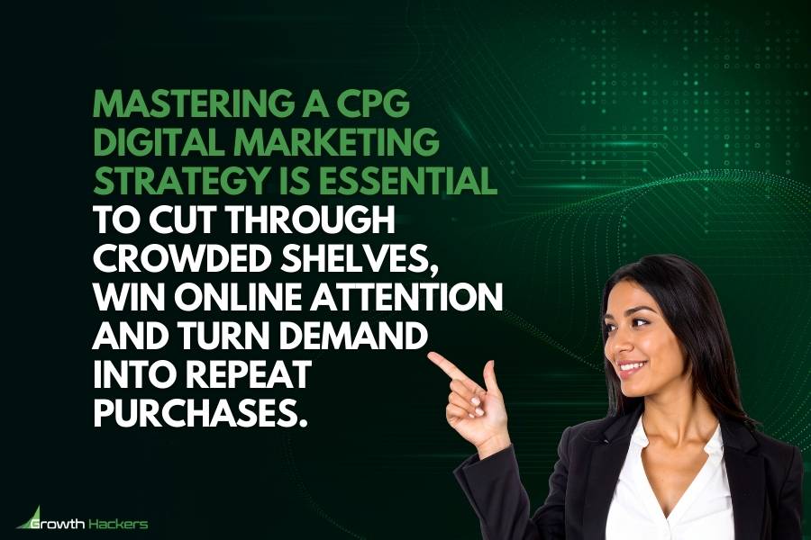 Mastering a CPG digital marketing strategy is essential to cut through crowded shelves win online attention and turn demand into repeat purchases